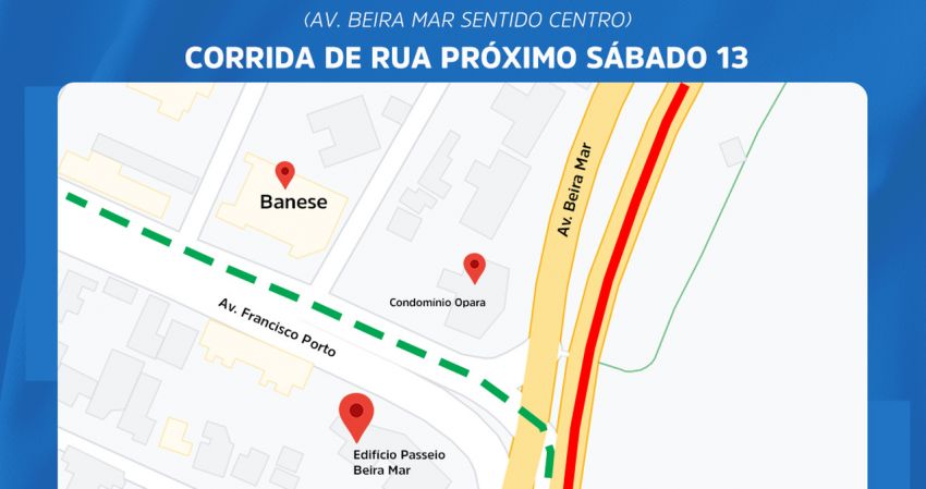 Trânsito será alterado neste sábado na região da Beira Mar e  São José
