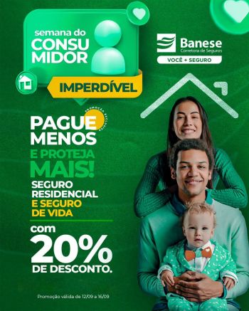 Banese Corretora oferece seguros de vida e residencial com 20% de desconto