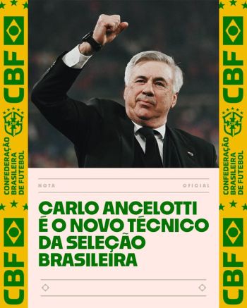 CBF anuncia Carlo Ancelotti como novo técnico da Seleção