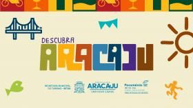 Final de semana contará com três eventos do Descubra Aracaju Turismo