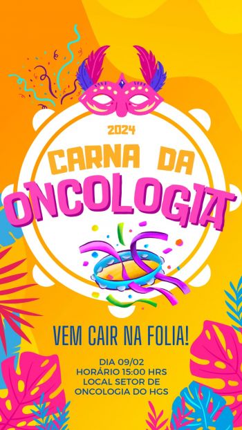 Hospital Gabriel Soares promove o carnaval para pessoas que fazem tratamento de câncer